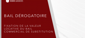 Bail dérogatoire : fixation de la valeur locative du bail commercial