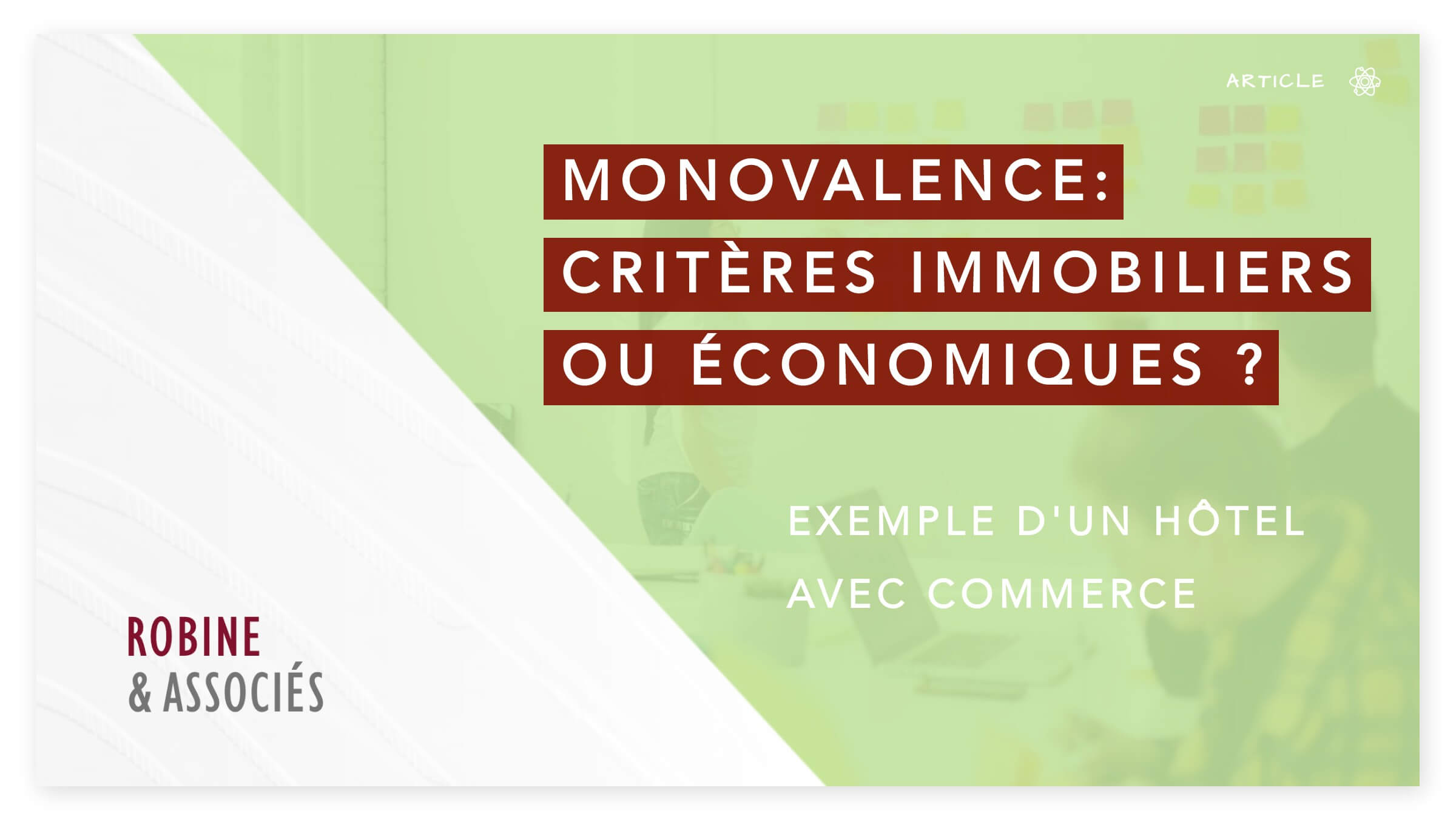 Monovalence : critères immobiliers ou économiques ?