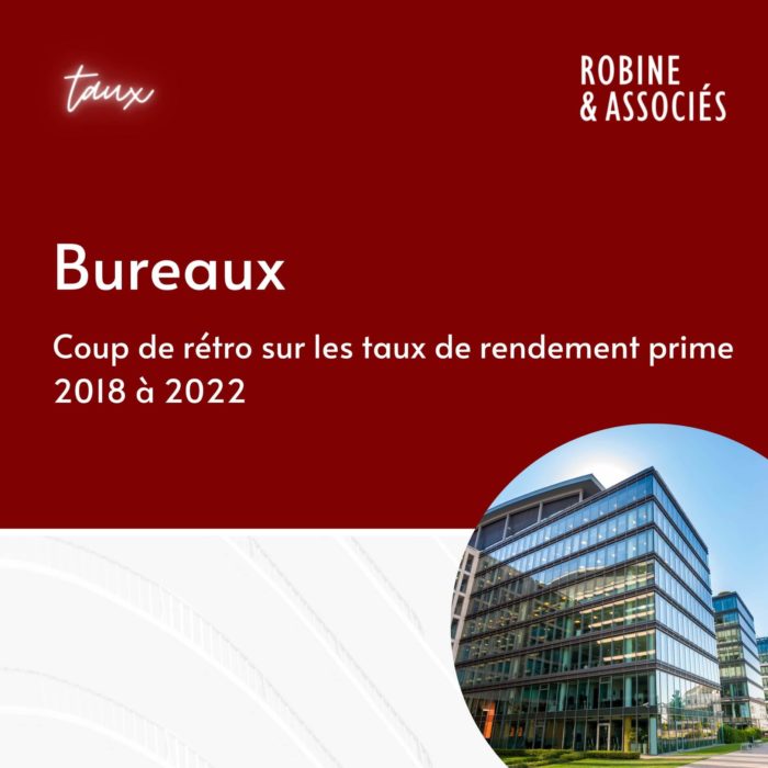 Bureaux – Évolution des taux de rendement prime de 2018 à 2022