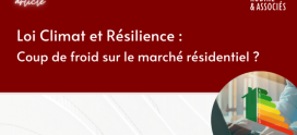 Loi Climat et Résilience : coup de froid sur le marché résidentiel ?