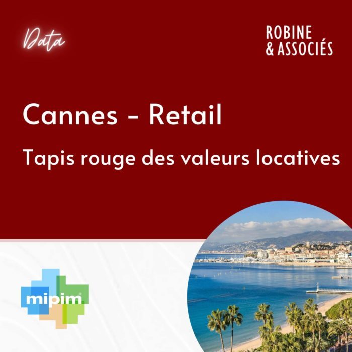 MIPIM-Cannes – Tapis rouge des valeurs locatives