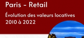 Retail : évolution des valeurs locatives à Paris depuis 2010