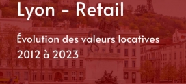 LYON – Évolution des valeurs locatives des commerces