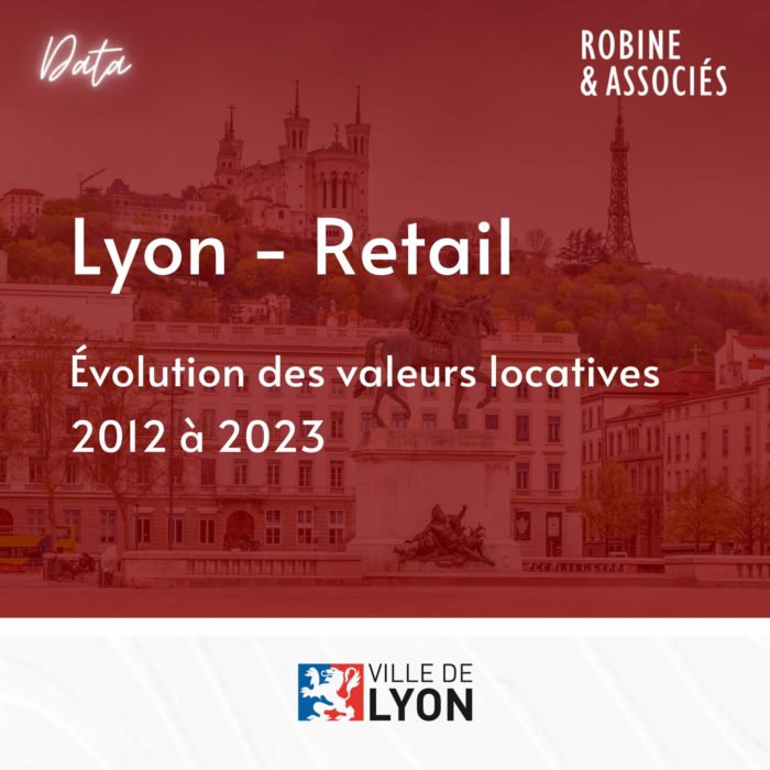 LYON – Évolution des valeurs locatives des commerces