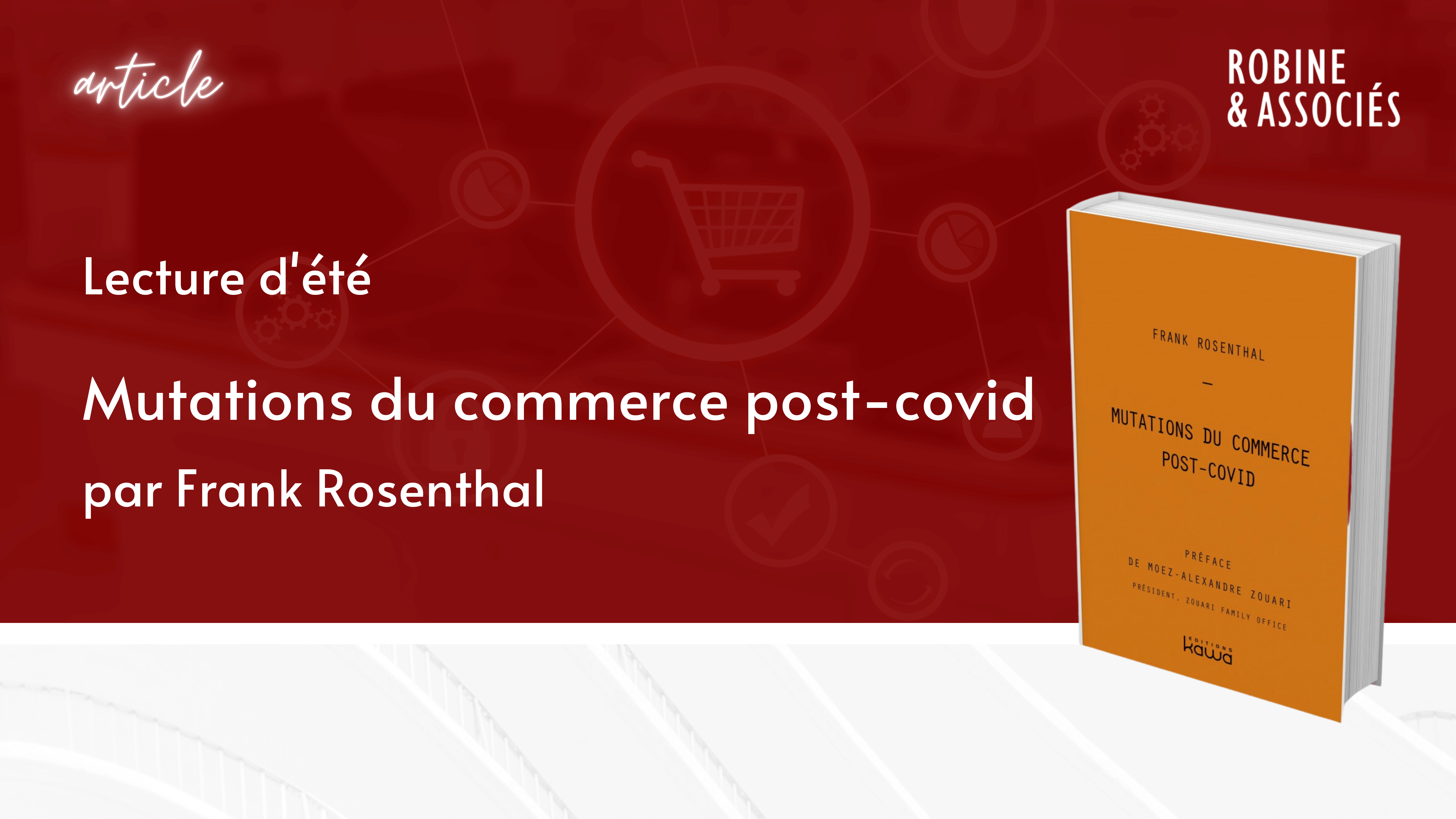 Lecture d’été – Mutations du commerce post-covid