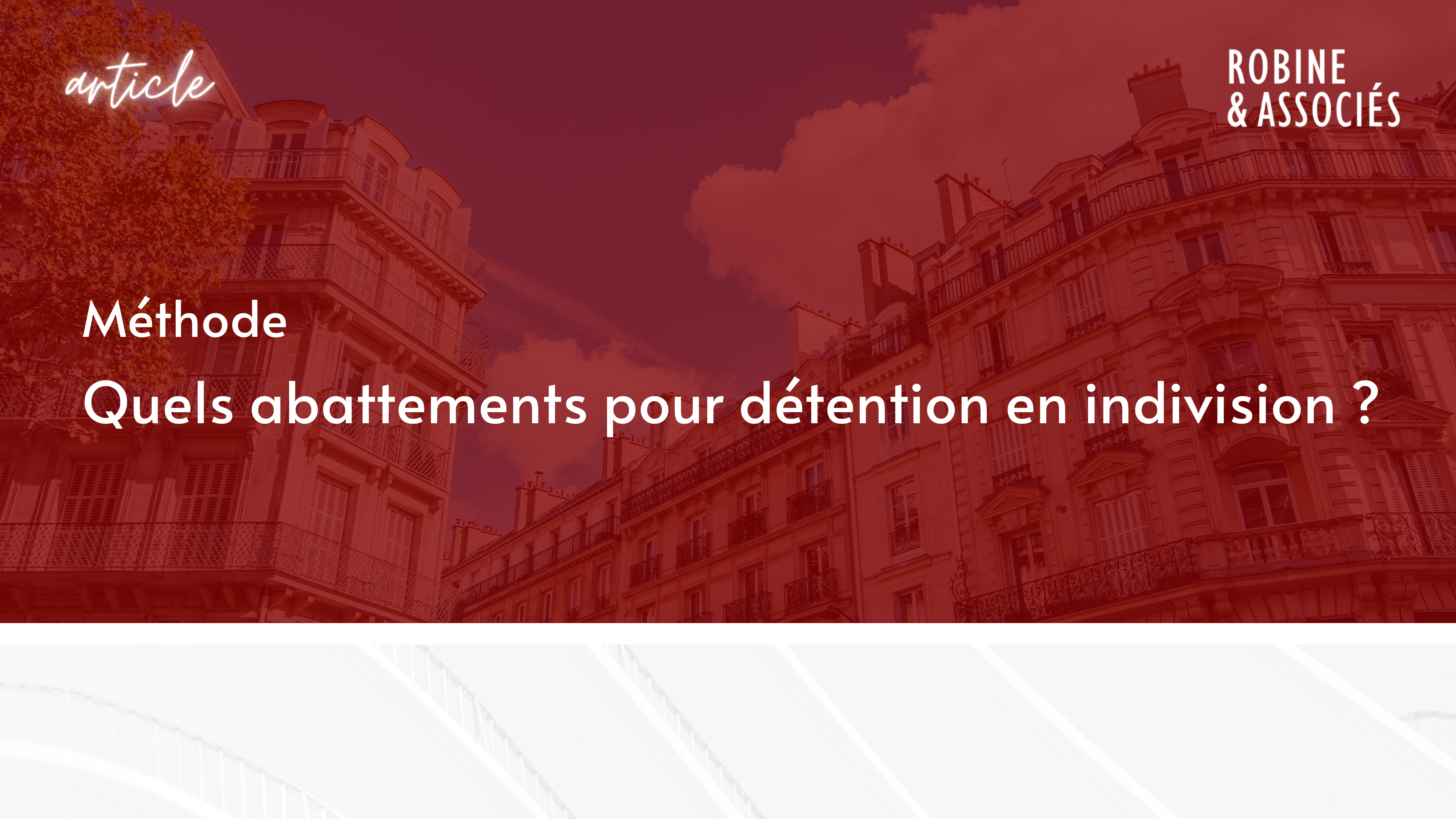 Quels abattements pour détention en indivision ?