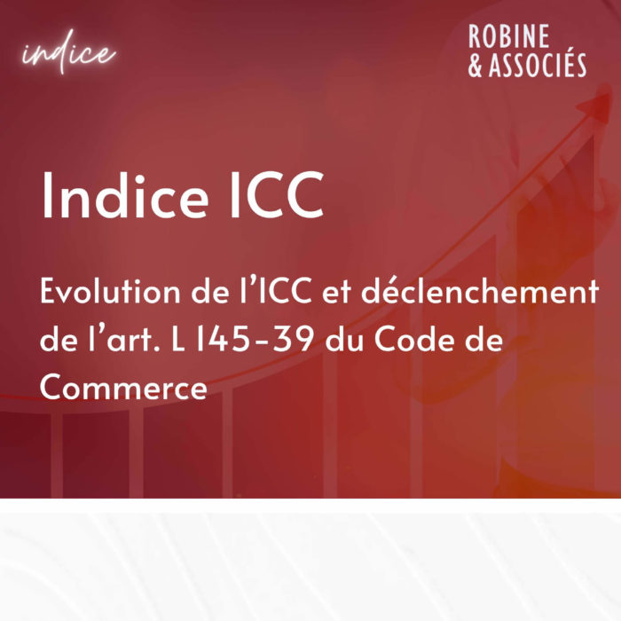 Évolution de l’ICC et déclenchement de l’art. L145-39 du Code de Commerce