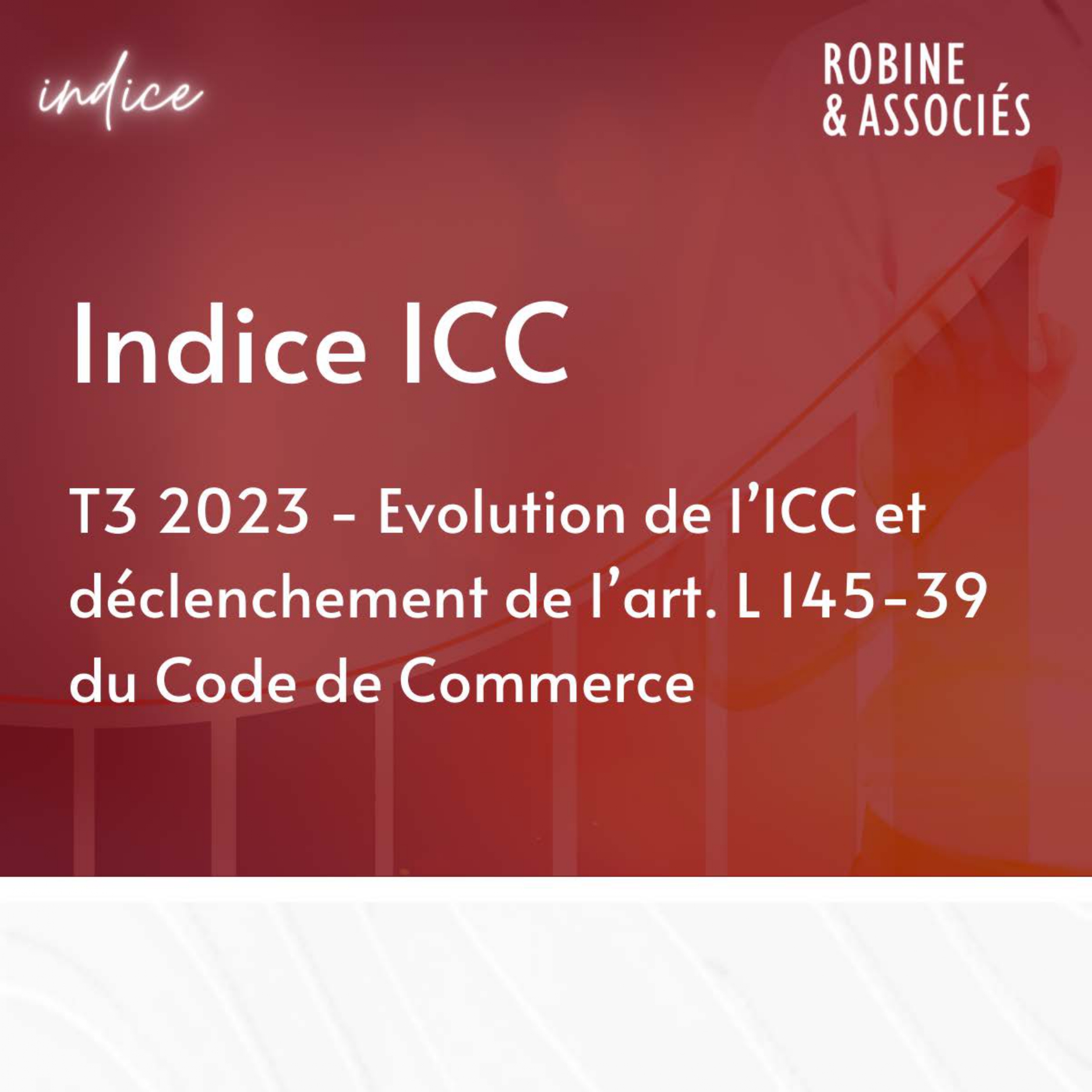 Évolution de l’ICC du T3 2023 et déclenchement de l’art. L145-39 du Code de Commerce