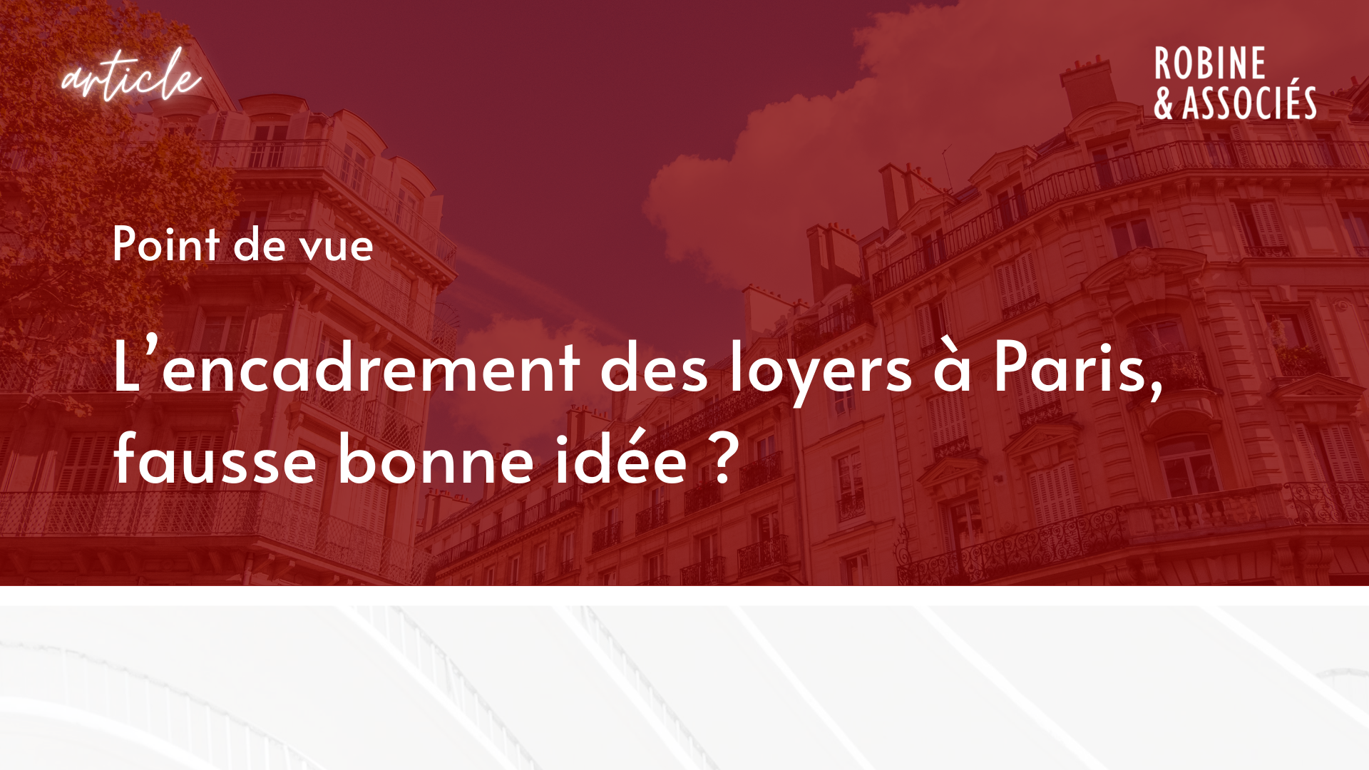 L’encadrement des loyers à Paris, fausse bonne idée ?